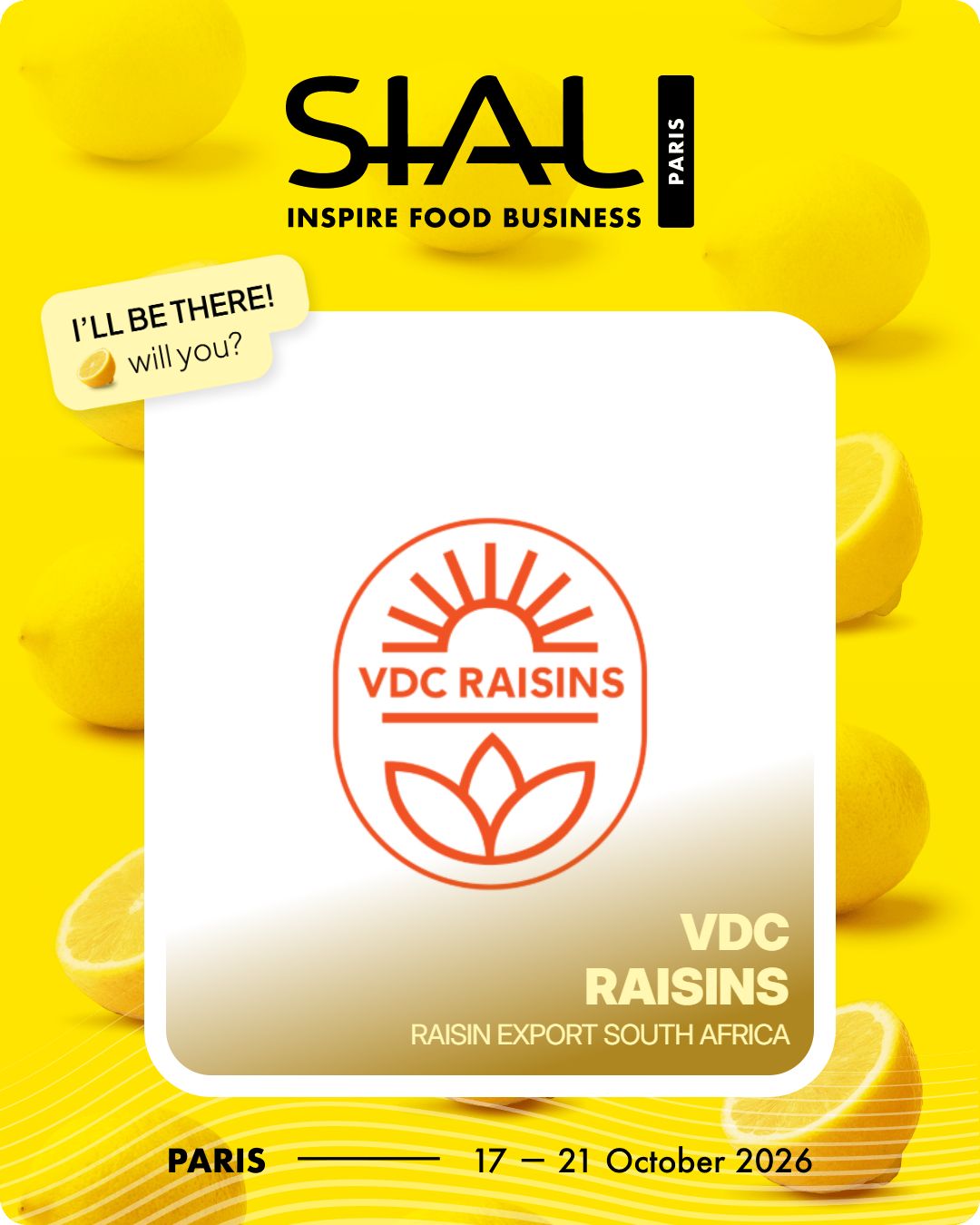 SIAL | Paris | vdc raisins | organic | conventional | proudly south African | agricultural | green kalahari | upington | northern cape | export | procsesing | Dried on the vine | dov | raisin production | grape | vineyard | farming | quality | Orange River | Van der Colff | Vine fruit | Grower-packer |
